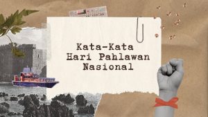 15 Kata-Kata Singkat Hari Pahlawan Untuk Media Sosial